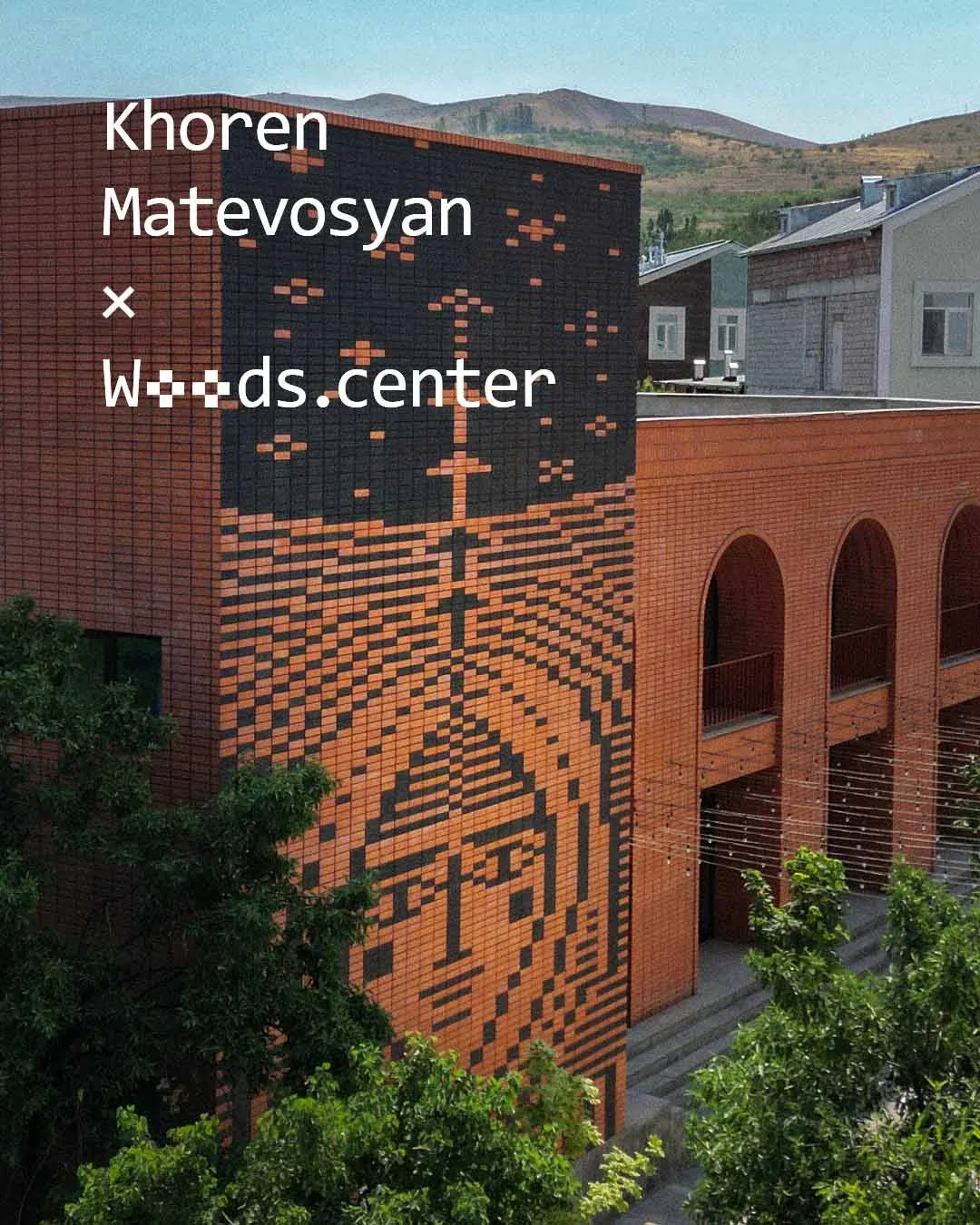 Khoren Matevosyan × Woods.center - A Glimpse Into His Expanding Universe